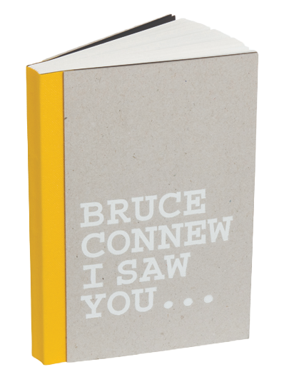 Bruce Connew: I Saw You
